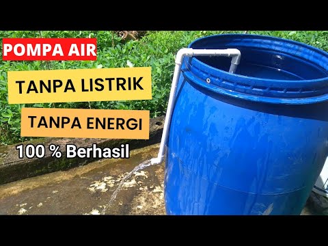 INI RAHASIA MEMBUAT POMPA AIR TANPA LISTRIK