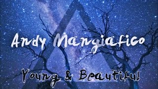 Lana Del Rey  Young And Beautiful cover  Spanish Versin   Andy Mangiafico