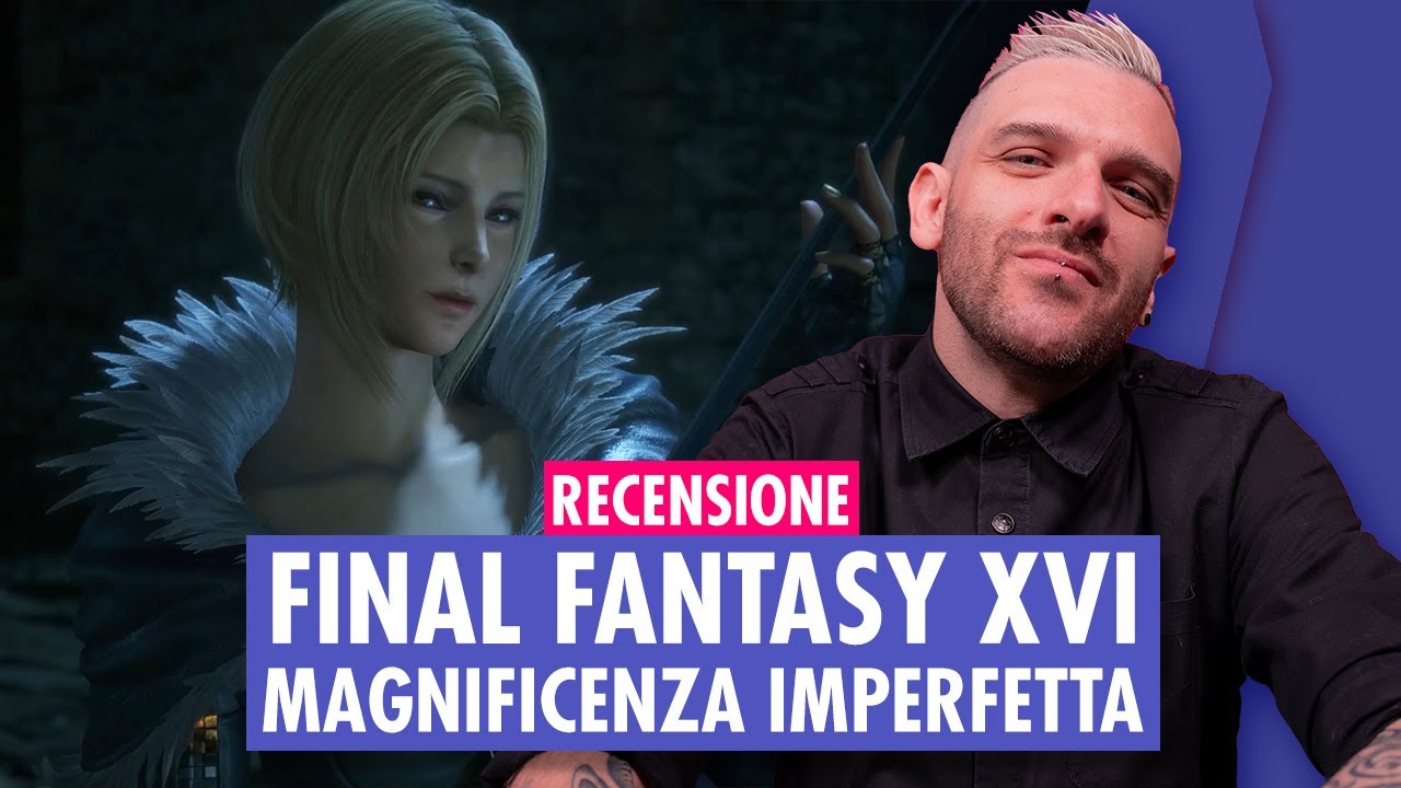 FINAL FANTASY XVI: MAGNIFICENZA IMPERFETTA | RECENSIONE