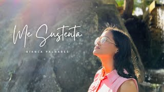 Me Sustenta - Bianca Palhares