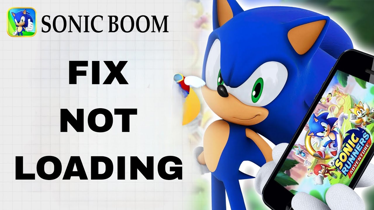 How To Fix And Solve Not Loading On Sonic Boom App | Final Solution ...