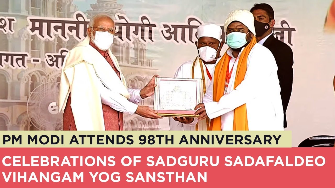 PM Modi attends 98th anniversary celebrations of Sadguru ...