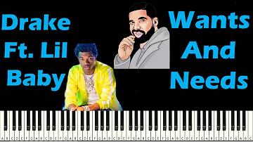 Wants And Needs piano - Drake Ft. Lil Baby