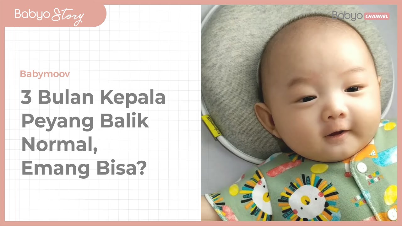 Babyo Story Pengalaman Mom Silvia Mengatasi Kepala Peyang si Kecil