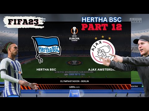 Hertha BSC is BACK - Part12 - Euro League Viertelfinale - Ajax Amsterdam #herthabsc #fifa23
