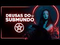 CULTO A DEUSAS DO SUBMUNDO - Mistérios, segredos e muito mais