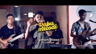 Rabu Melodi - Soundscape - Teman Biasa