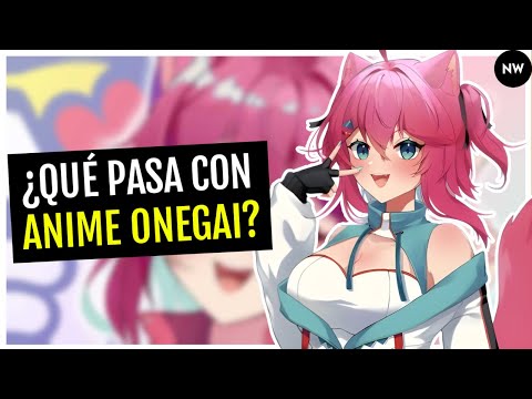 ¿QUÉ PASA ACTUALMENTE con ANIME ONEGAI?