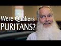 Were Quakers Puritans?