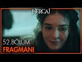 Hercai 52. Bölüm Fragmanı