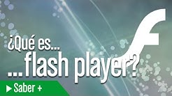 ¿Qué es... Adobe Flash Player?