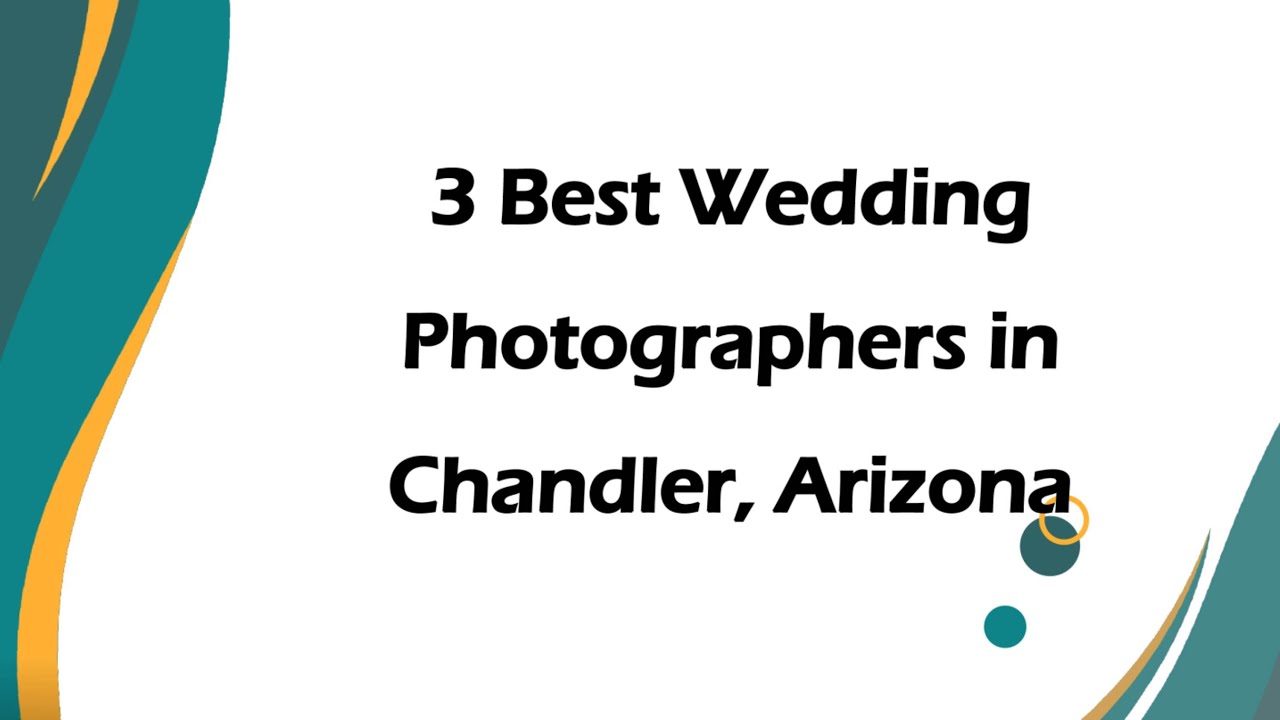 3 Best Wedding Photographers in Chandler, Arizona | Wedding Photography