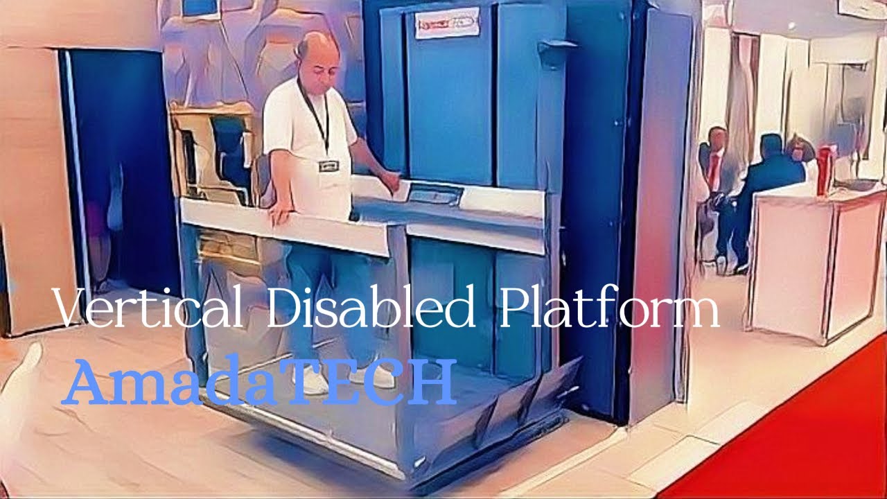 Amada TECH Asansör A.Ş. Vertical Disabled Platform 