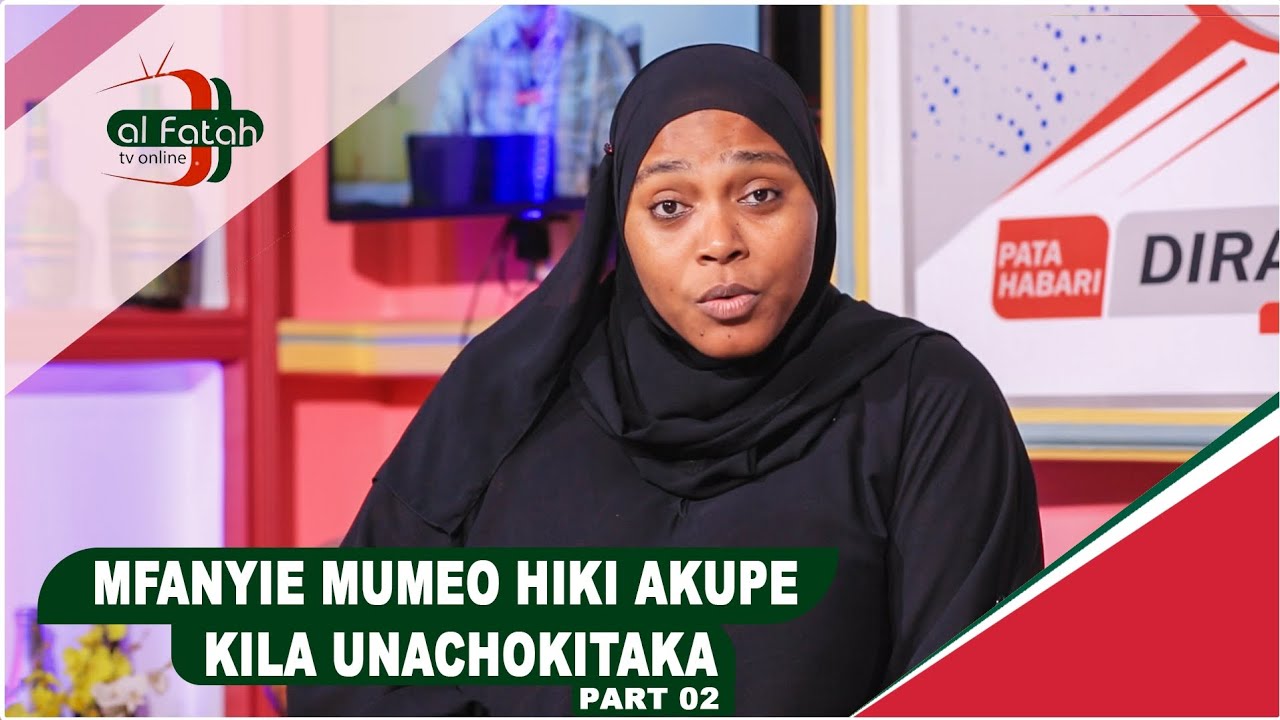 MFANYIE MUMEO HIKI AKUPE KILA UNACHOTAKA