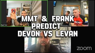Devon vs Levan Rematch Detailed Prediction by MMT & Frank Laparelli#devonlarratt #levansaginashvili