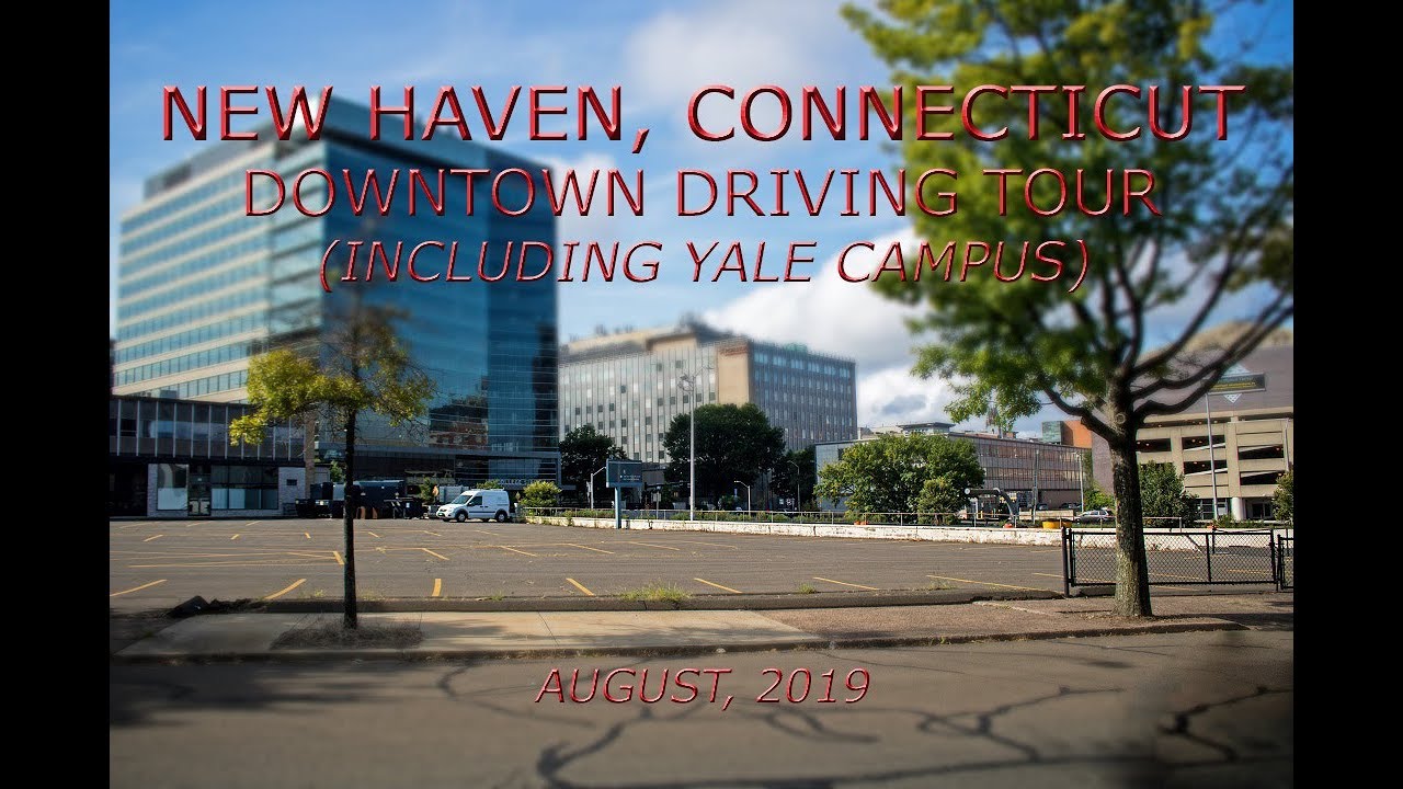 New Haven, Connecticut: Downtown Driving Tour (Including Yale Campus)