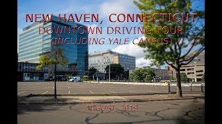 New Haven, Connecticut: Downtown Driving Tour (Including Yale Campus)