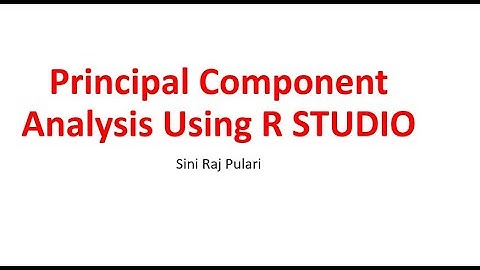 PRINCIPAL COMPONENT ANALYSIS USING R STUDIO
