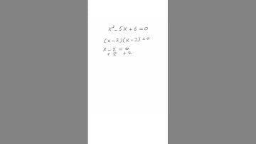Easiest Way to Solve the Quadratic: x² − 5x + 6 = 0