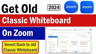 How To Get Old Classic Whiteboard on Zoom | How To Go Back To Old Classic Whiteboard in Zoom | Zoom
