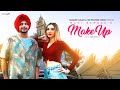 Make Up Manie Sandhu Official Video Latest Punjabi Song 2024 mp3