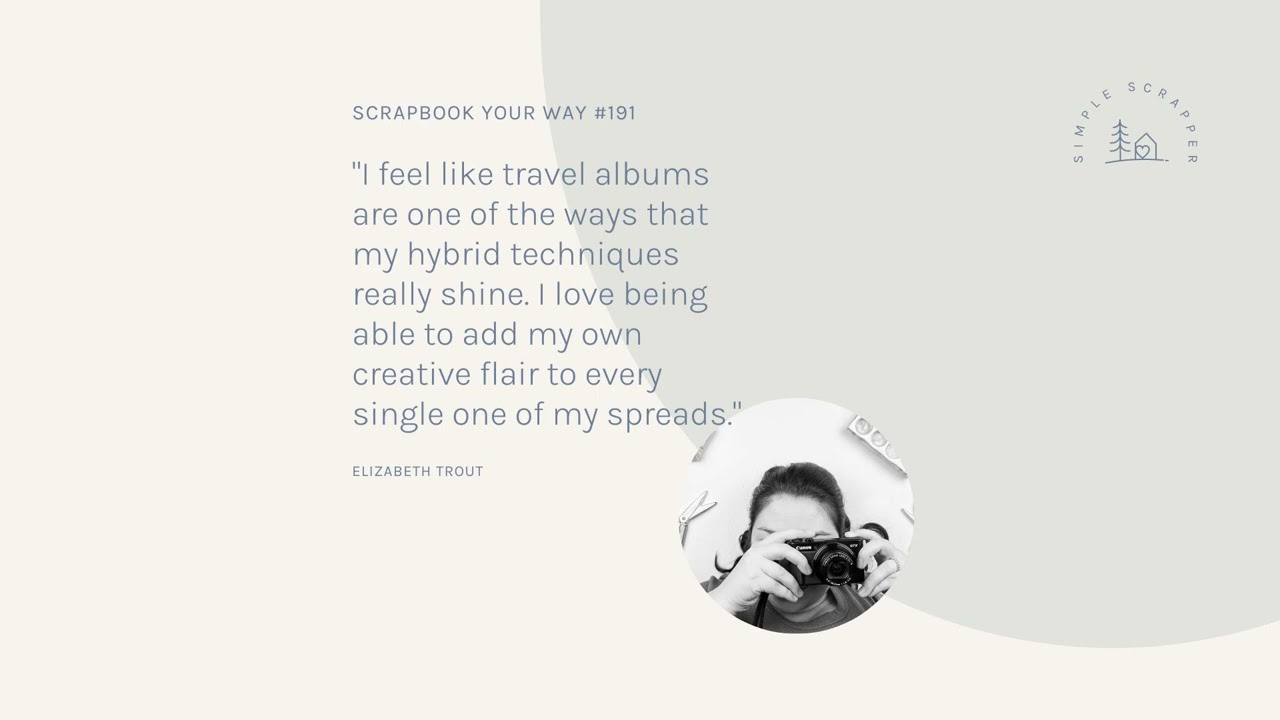 SYW191 - Fun & Easy Hybrid Scrapbooking