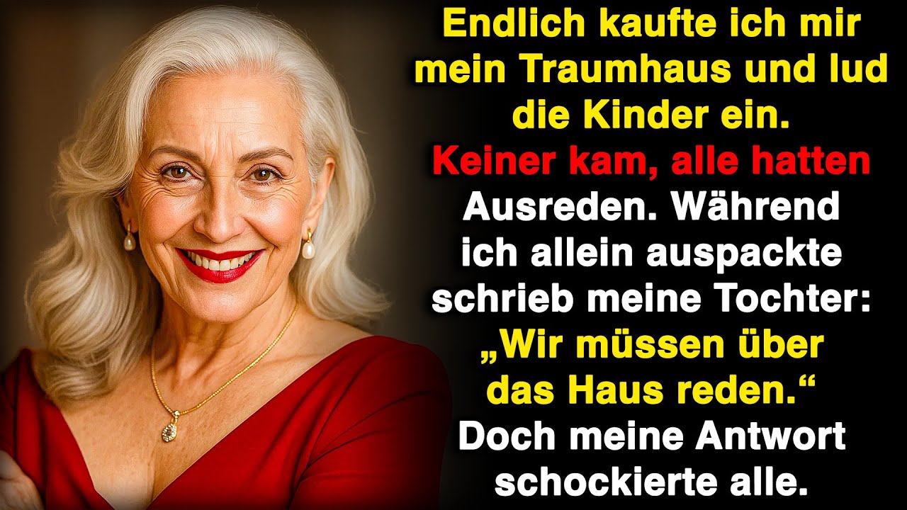 Endlich kaufte ich mein Traumhaus und lud meine Kinder ein – doch sie lehnten alle ab!
