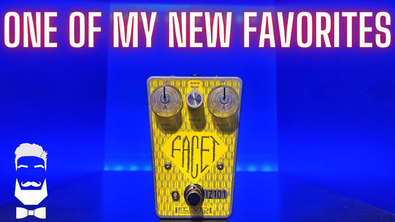 Reeves Electro FACET IZ Fuzz An Absolute Masterpiece - YouTube