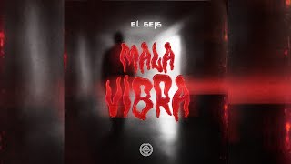 Download Lagu EL SEIS - MALA VIBRA #rap  MP3
