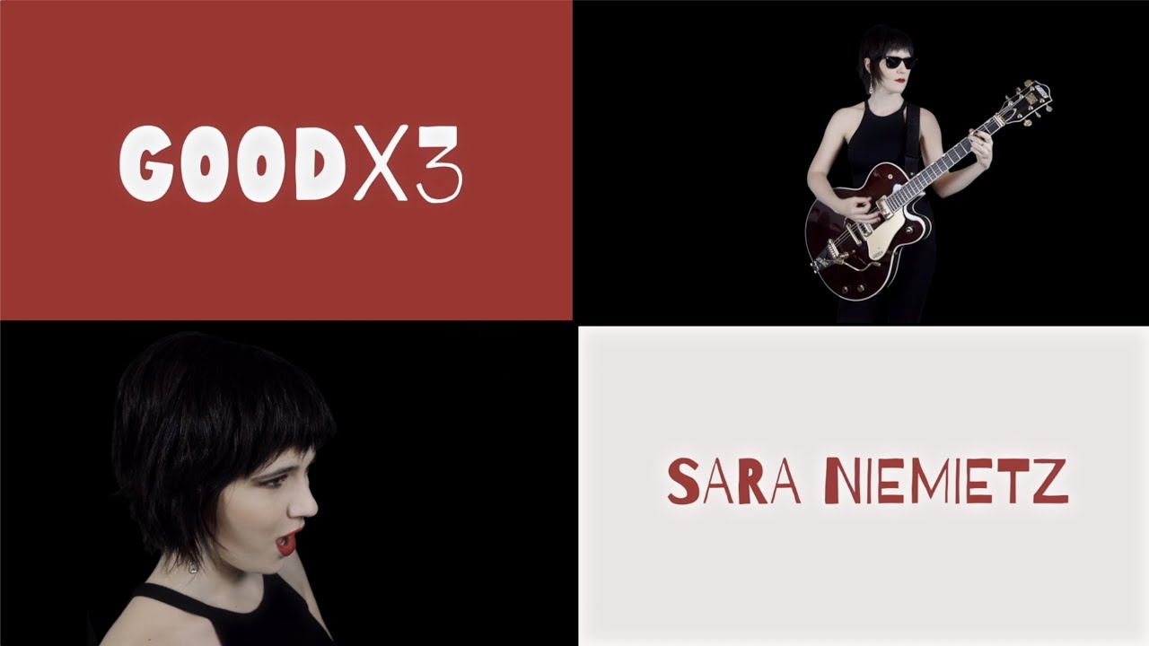 Watch GOODx3 - Sara Niemietz on YouTube Watch GOODx3 - Sara Niemietz on YouTube