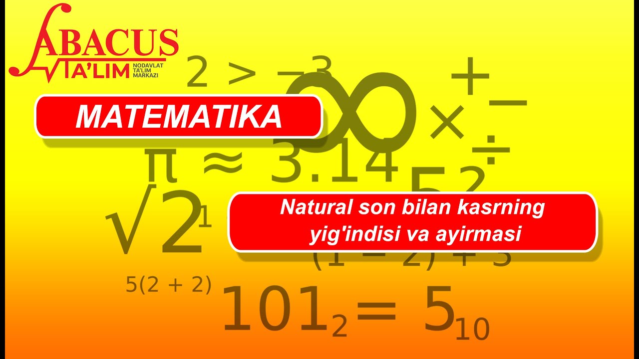 Natural son bilan kasrning yig'indisi va ayirmasi