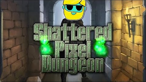 Shattered Pixel Dungeon | Let