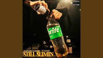 Still Slimin