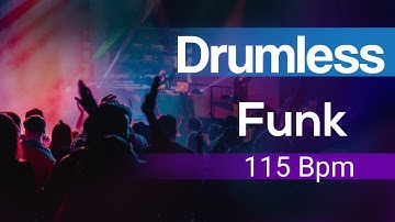 No Drums Funk Backing Track 115 Bpm, Drumless Funk Song