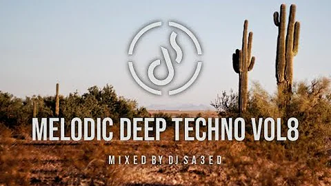 Dj Sa3ed LiveSet Melodic Deep Techno 2020 Vol 8 / Kostakis, Starkato, TH;EN, Dj Sa3ed, Monolink...