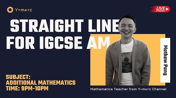 IGCSE Add Math - Live Discussion for Straight Line (Coordinate Geometry for SPM)