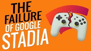 The Utter Failure Of Google Stadia