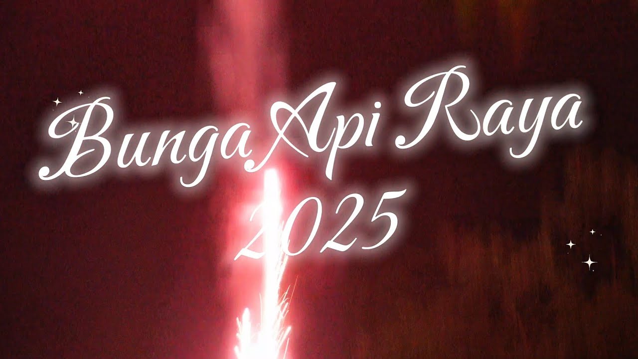 Bunga Api Raya 2025 - YouTube