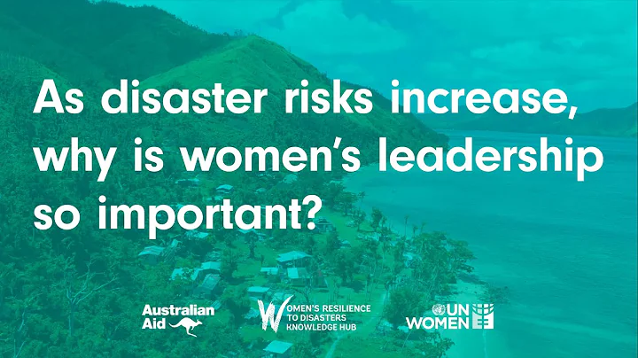 As disaster risks increase, why is women’s leadership so important?