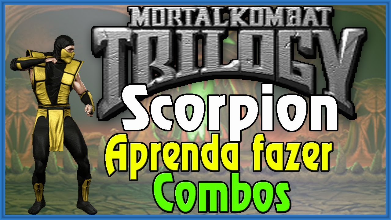 Aprenda como fazer fatality do Scorpion no Mortal Kombat Trilogy 