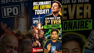 How the SpaceX IPO Could Make Elon Musk the World's First Trillionaire | Anna Education #trending