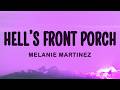Melanie Martinez HELL S FRONT PORCH Lyrics