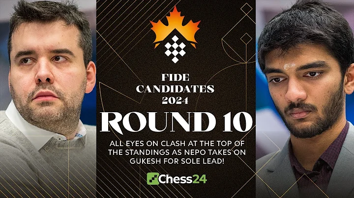 FIDE Candidates 2024 Rd 10 | All Eyes On Ian v Gukesh! Can Pragg, Hikaru, Vidit, Fabiano Chase Wins? - DayDayNews