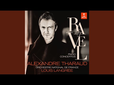 Putar Ravel: Piano Concerto in G Major, M. 83: I. Allegramente - Alexandre Tharaud