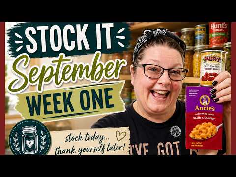 STOCK IT SEPTEMBER Week 1| Filling the Pantry and Preparing for Winter🥫🍎