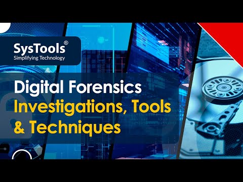 Cyber Forensics Investigations, Tools and Techniques | SysTools Forensics Lab USA