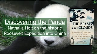 Nathalia Holt | The Beast in the Clouds | Roosevelt expedition | panda discovery | Himalayan journey