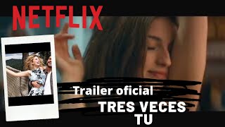 3VT Estreno ✔️ Tráiler oficial - Tres veces tu 2022