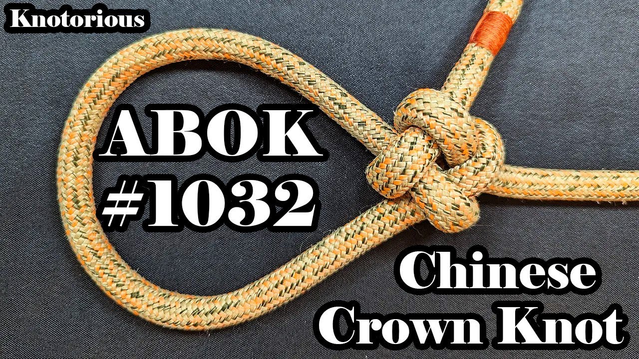 Strongest & Prettiest LOOP KNOT You've NEVER Heard Of (ABOK 1032/Chinese Crown/Chinese Cross Knot)