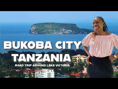 MY FIRST IMPRESSION OF BUKOBA CITY TANZANIA LAKE VICTORIA CIRCUIT ROAD TRIP EPISODE 10 